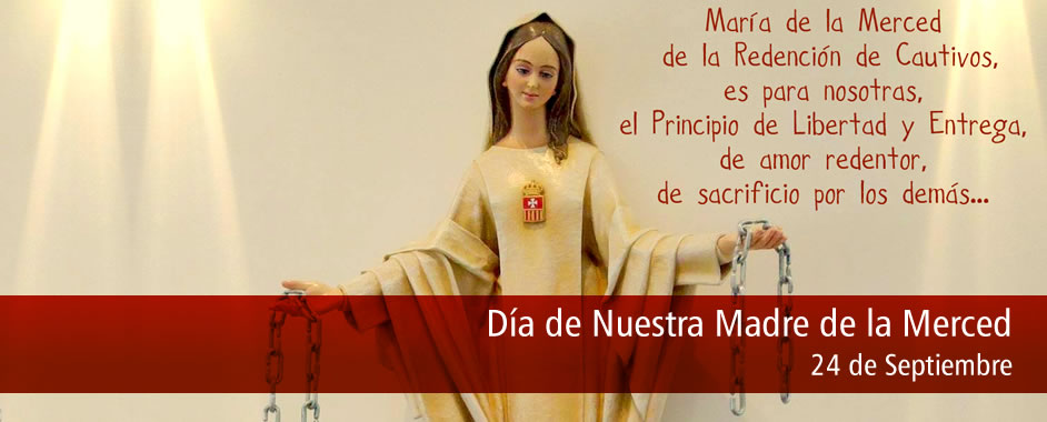 24 de Septiembre: Dia de Nuestra Madre de la Merced