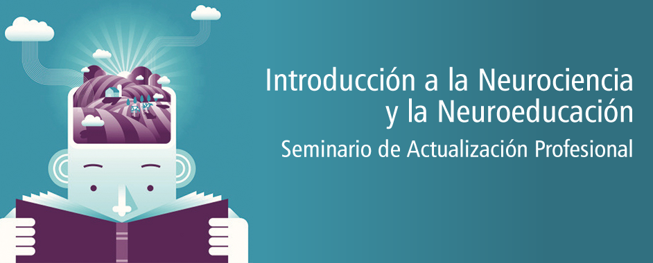 Introducción a la Neurociencia y la Neuroeducación