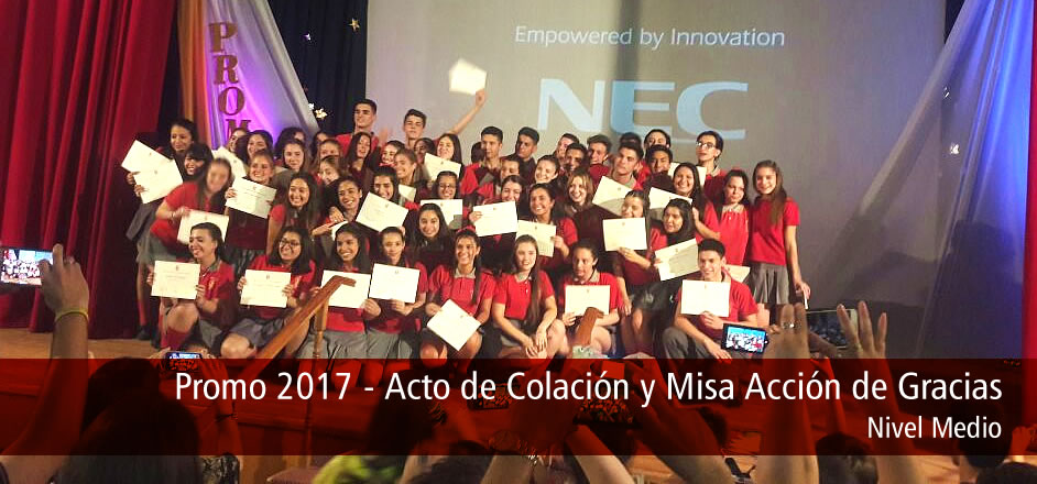 Promo 2017 - Acto de Colación y Misa Acción de Gracias