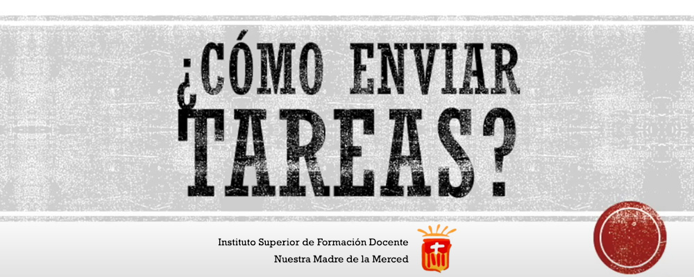 Te contamos cómo enviar tareas - Aula Virtual