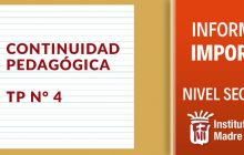 Información importante: TP nro 4 y Continuidad Pedagógica