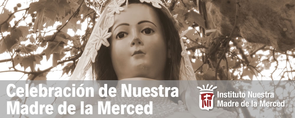 CELEBRACIÓN DE NUESTRA MADRE DE LA MERCED