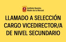 LLamado a selección cargo Vicedirector/a de Nivel Secundario